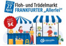 Floh- und Trödelmarkt: Frankfurter „Allerlei“
